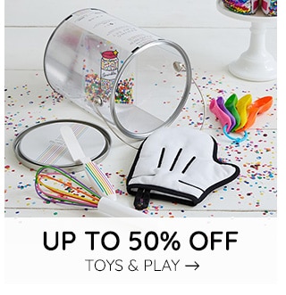 UP TO 50% OFF TOYS & PLAY