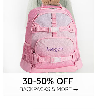 30-50% OFF BACKPACKS & MORE