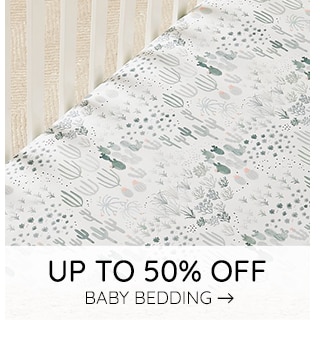 UP TO 50% OFF BABY BEDDING