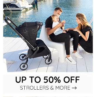 UP TO 50% OFF STROLLERS & MORE