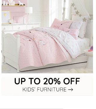 UP TO 20% OFF KIDS' FURNITURE