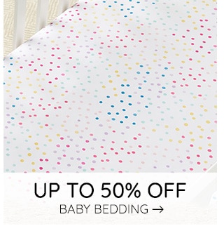 UP TO 50% OFF BABY BEDDING