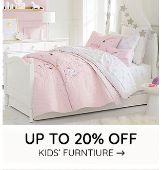 UP TO 20% OFF KIDS' FURNITURE