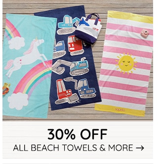 30% OFF ALL BEACH TOWELS & MORE