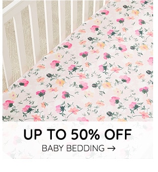 UP TO 50% OFF BABY BEDDING