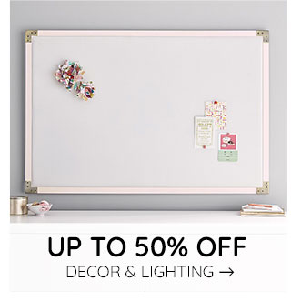 UP TO 50% OFF DECOR & LIGHTING