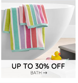 UP TO 30% OFF BATH