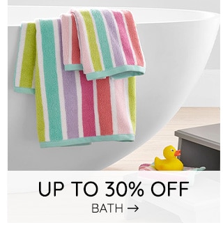 UP TO 30% OFF BATH