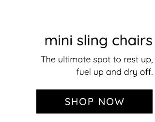 MINI SLING CHAIRS