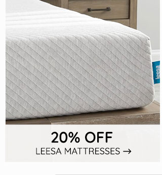 20% OFF LEESA MATTRESSES