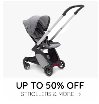 UP TO 50% OFF STROLLERS & MORE