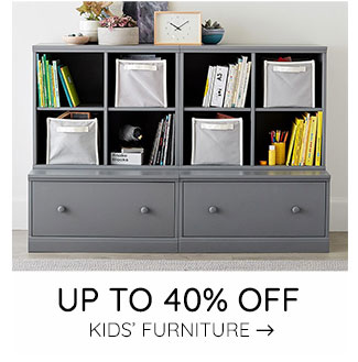 UP TO 40% POFF KIDS' FURNITURE