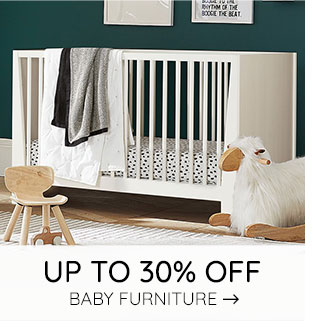 UP TO 30% OFF BABY FURNITURE