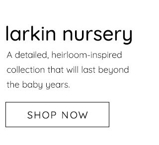 LARKIN NURSERY - SHOPNOW