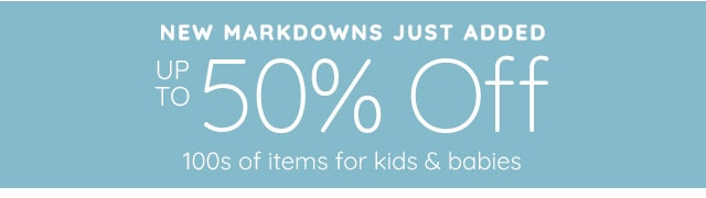 NEW MARKDOWNS JUST ADDED 