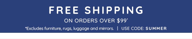 FREE SHIPPING ON ORDERS OVER $99