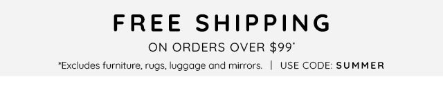 FREE SHIPPING ON ORDERS OVER $99