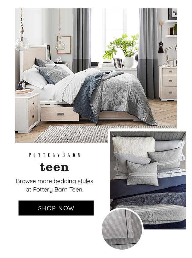 POTTERYBARN TEEN - SHOP NOW