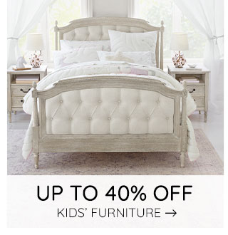 UP TO 40% OFF KID' FURNITURE