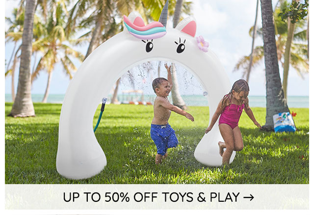 UP TO 50% OFF TOYS & PLAY