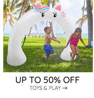 UP TO 50% OFF TOYS & PLAY