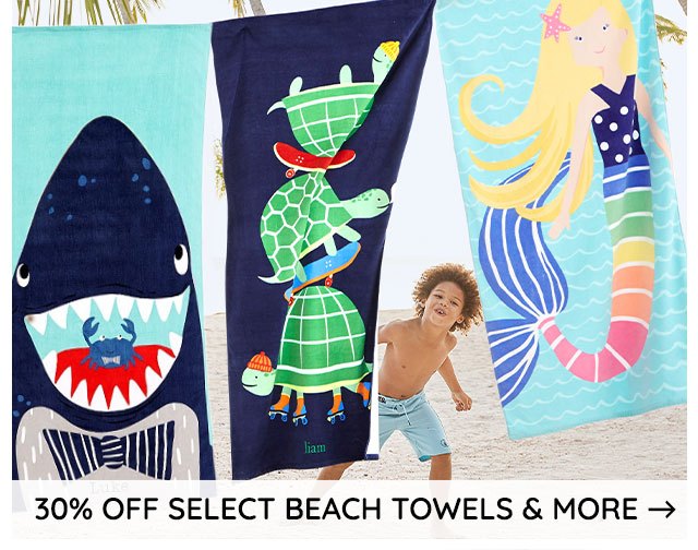 30% OFF SELECT BEACH TOWELS & MORE