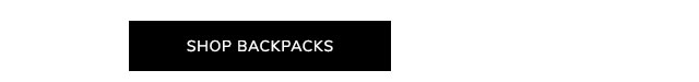 SHOP BACKPACKS