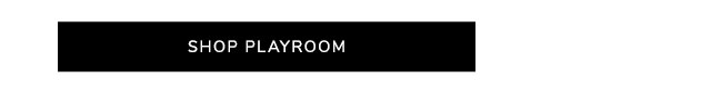 SHOP PLAYROOM