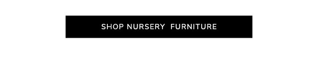 SHOP NURSERY FURNITURE