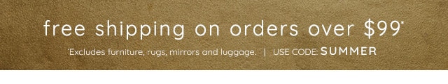 FREE SHIPPING ON ORDERS OVER $99*