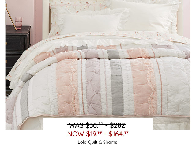 LOLA QUILT & SHAMS