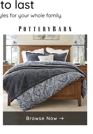 MADE TO LAST - SHOP POTTERY BARN