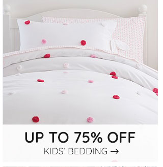 UP TO 75% OFF KIDS' BEDDING