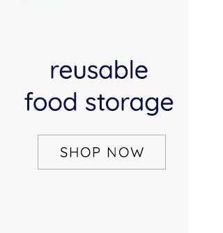 REUSABLE FOOD STORAGE