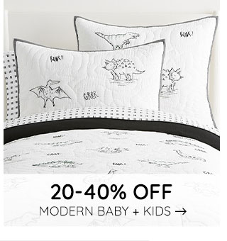 20-40% OFF MODERN BABY + KIDS