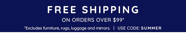 FREE SHIPPING ON ORDERS OVER $99*