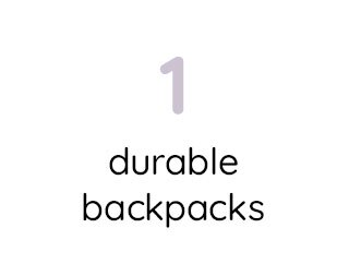 DURABLE BACKPACKS