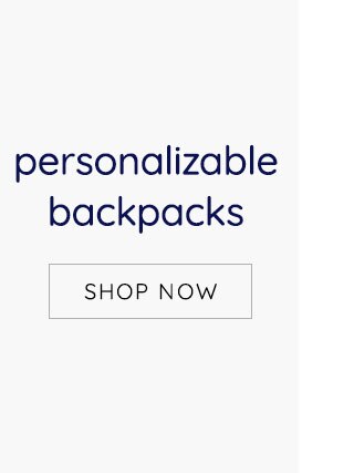 PERSONALIZABLE BACKPACKS