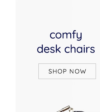 COMFY DESK CHAIRS