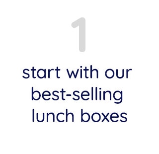 START WITH OUR BEST-SELLING LUNXH BOXES