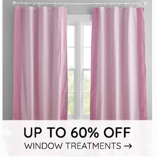 UP TO 60% OFF WINDOW TREATMENTS