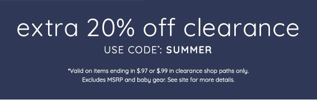 EXTRA 20% OFF CLEARANCE – USE CODE*: SUMMER