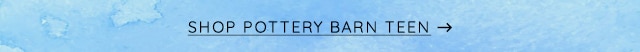 SHOP POTTERY BARN TEEN