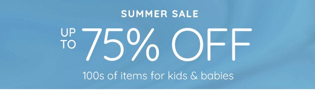 SUMMER SALE – UP TO 75% OFF 