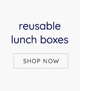 REUSABLE LUNCH BOXES