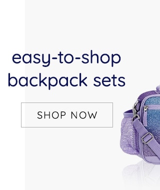 EASY-TO-SHOP BACKPACK SETS