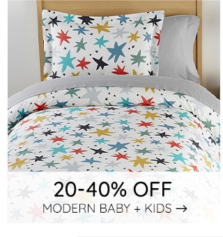 20-40% OFF MODERN BABY + KIDS