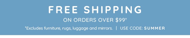 FREE SHIPPING ON ORDERS OVER $99