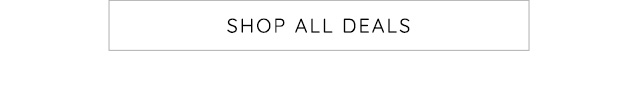 SHOP ALL DEALS