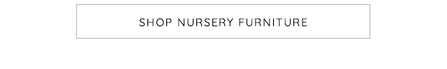 SHOP NURSERY FURNITURE